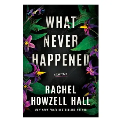 What Never Happened - Howzell Hall, Rachel