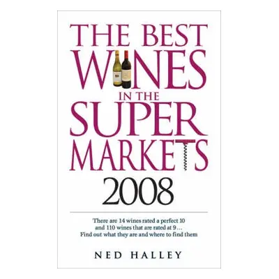 Best Wines in the Supermarkets - Halley, Ned