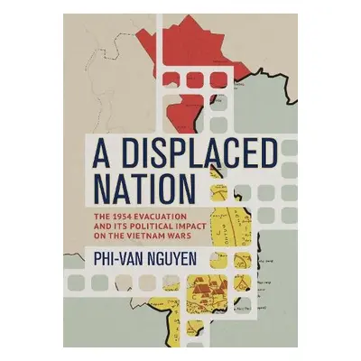 Displaced Nation - Nguyen, Phi-Van