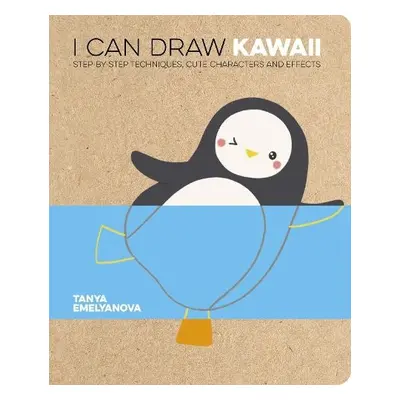 I Can Draw Kawaii - Emelyanova, Tanya