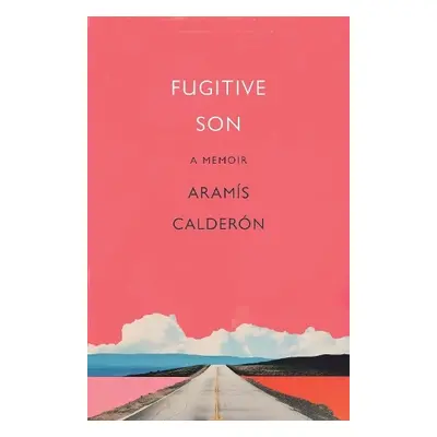 Fugitive Son - Calderon, Aramis