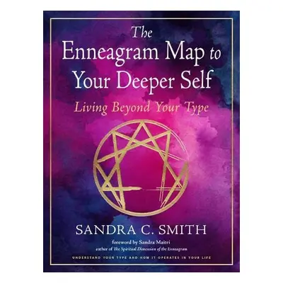 Enneagram Map to Your Deeper Self - Smith, Sandra C. (Sandra C. Smith)