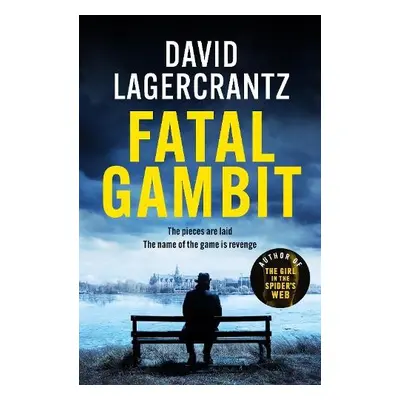 Fatal Gambit - Lagercrantz, David