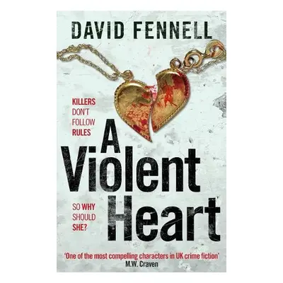 Violent Heart - Fennell, David