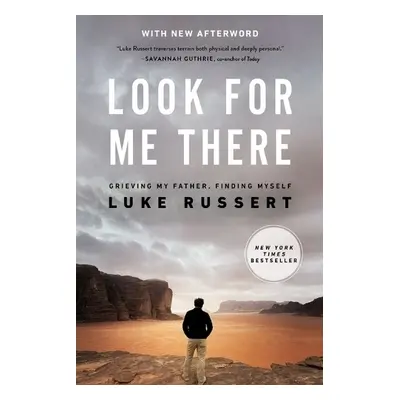 Look for Me There - Russert, Luke