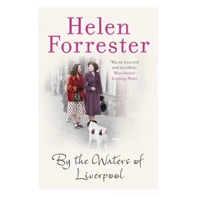 By the Waters of Liverpool - Forrester, Helen