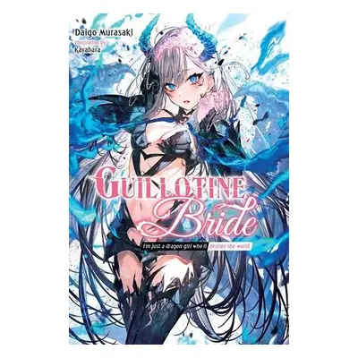 Guillotine Bride, Vol. 1 - Murasaki, Daigo