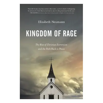 Kingdom of Rage - Neumann, Elizabeth