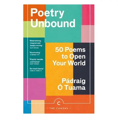 Poetry Unbound - Tuama, Padraig O