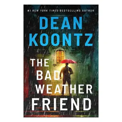 Bad Weather Friend - Koontz, Dean