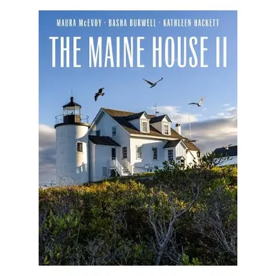 Maine House II - McEvoy, Maura a Burwell, Basha a Hackett, Kathleen