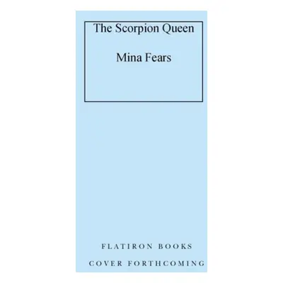 Scorpion Queen - Fears, Mina