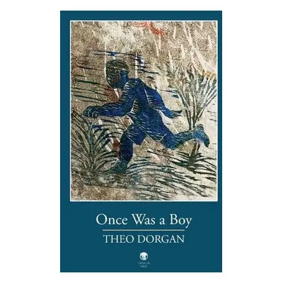 Once Was A Boy - Dorgan, Theo