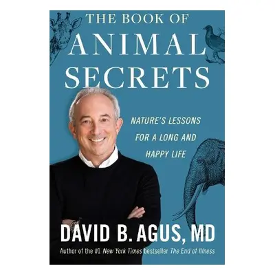 Book of Animal Secrets - Agus, David B.