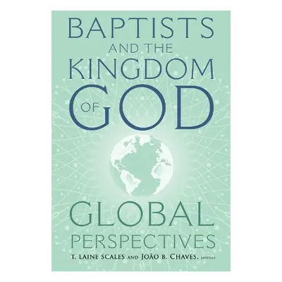 Baptists and the Kingdom of God