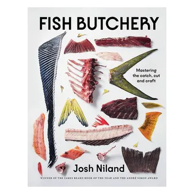 Fish Butchery - Niland, Josh