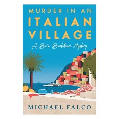 Murder in an Italian Village - Falco, Michael