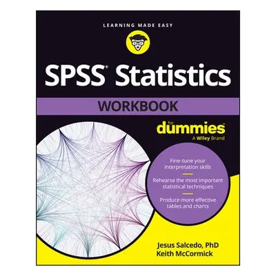 SPSS Statistics Workbook For Dummies - Salcedo, Jesus a McCormick, Keith