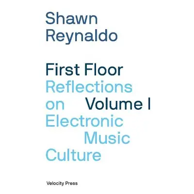 First Floor Volume 1 - Reynaldo, Shawn