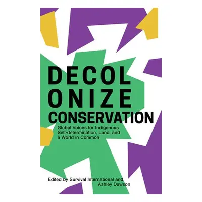 Decolonizing Conservation