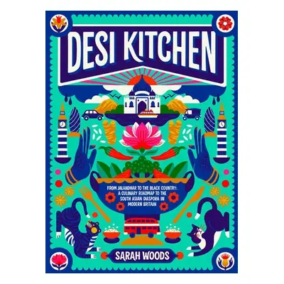 Desi Kitchen - Woods, Sarah