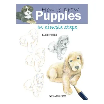 How to Draw: Puppies - Hodge, Susie