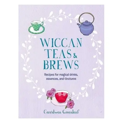 Wiccan Teas a Brews - Greenleaf, Cerridwen