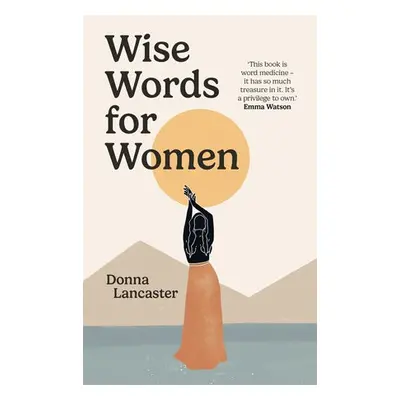 Wise Words for Women - Lancaster, Donna