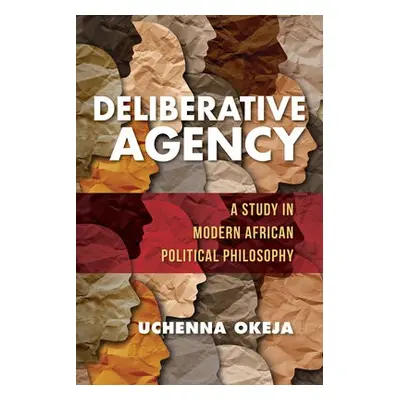 Deliberative Agency - Okeja, Uchenna