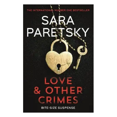 Love and Other Crimes - Paretsky, Sara