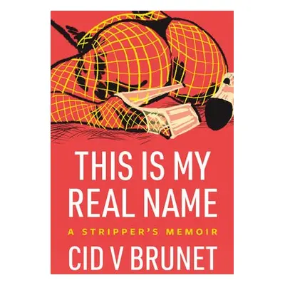 This Is My Real Name - Brunet, Cid V