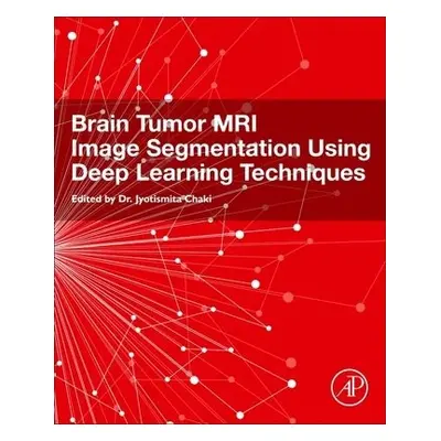 Brain Tumor MRI Image Segmentation Using Deep Learning Techniques