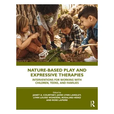 Nature-Based Play and Expressive Therapies