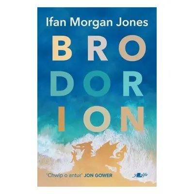 Brodorion - Jones, Ifan Morgan