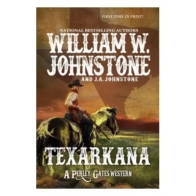 Texarkana - Johnstone, William W. a Johnstone, J.A.