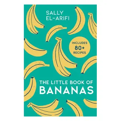 Little Book of Bananas - El-Arifi, Sally