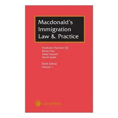 Macdonald's Immigration Law a Practice - Harrison, Stephanie a Toal, Ronan a Sayeed, Sadat a Nea