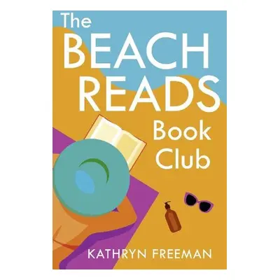 Beach Reads Book Club - Freeman, Kathryn