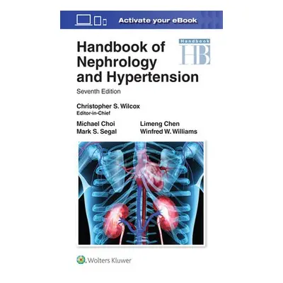 Handbook of Nephrology and Hypertension - Wilcox, Dr. Christopher S, MD PhD a Choi, Michael Jame