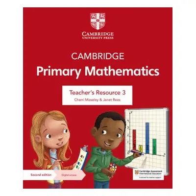 Cambridge Primary Mathematics Teacher's Resource 3 with Digital Access - Moseley, Cherri a Rees,