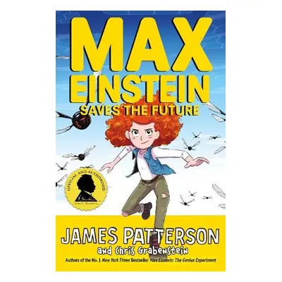 Max Einstein: Saves the Future - Patterson, James