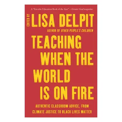 Teaching When the World Is on Fire