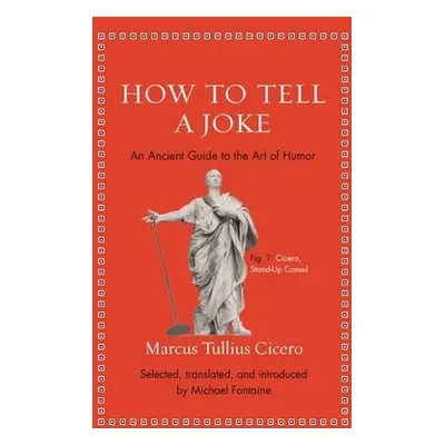 How to Tell a Joke - Cicero, Marcus Tullius