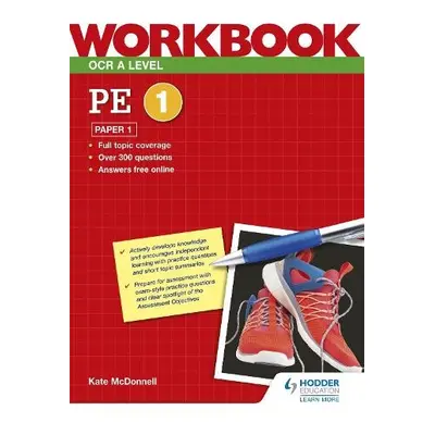 OCR A Level PE Workbook: Paper 1 - McDonnell, Kate