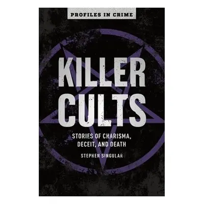 Killer Cults - Singular, Stephen