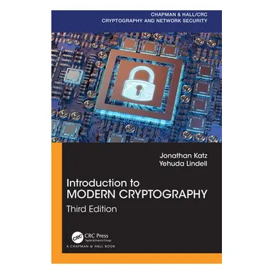 Introduction to Modern Cryptography - Katz, Jonathan (University of Maryland, College Park, USA)