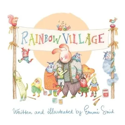 Rainbow Village - Smid, Emmi