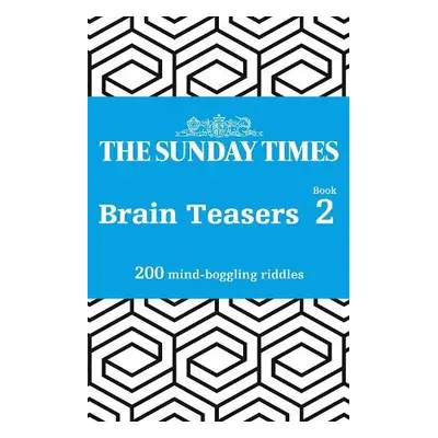 Sunday Times Brain Teasers Book 2 - The Times Mind Games