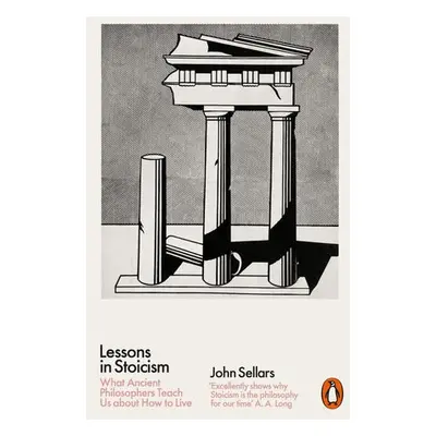 Lessons in Stoicism - Sellars, John