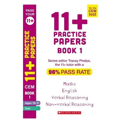 11+ Practice Papers for the CEM Test Ages 10-11 - Book 11 - Phelps, Tracey